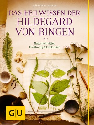 cover image of Das Heilwissen der Hildegard von Bingen